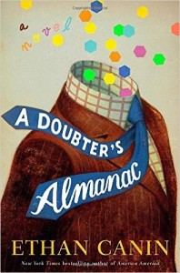 A Doubter's Almanac by Ethan Canin; most anticipated books of 2016 (3)