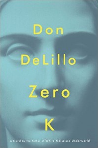 Zero K by Don DeLillo; most anticipated books of 2016 (5)